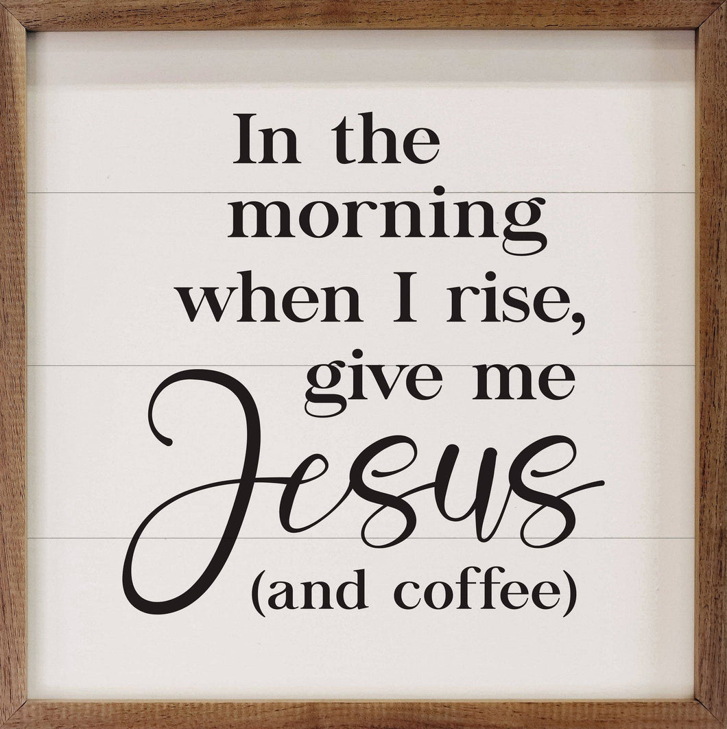 Give Me Jesus And Coffee White